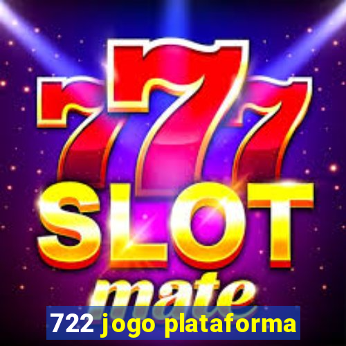 722 jogo plataforma